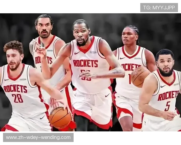 火箭队目前阵容介绍及核心球员名单解析